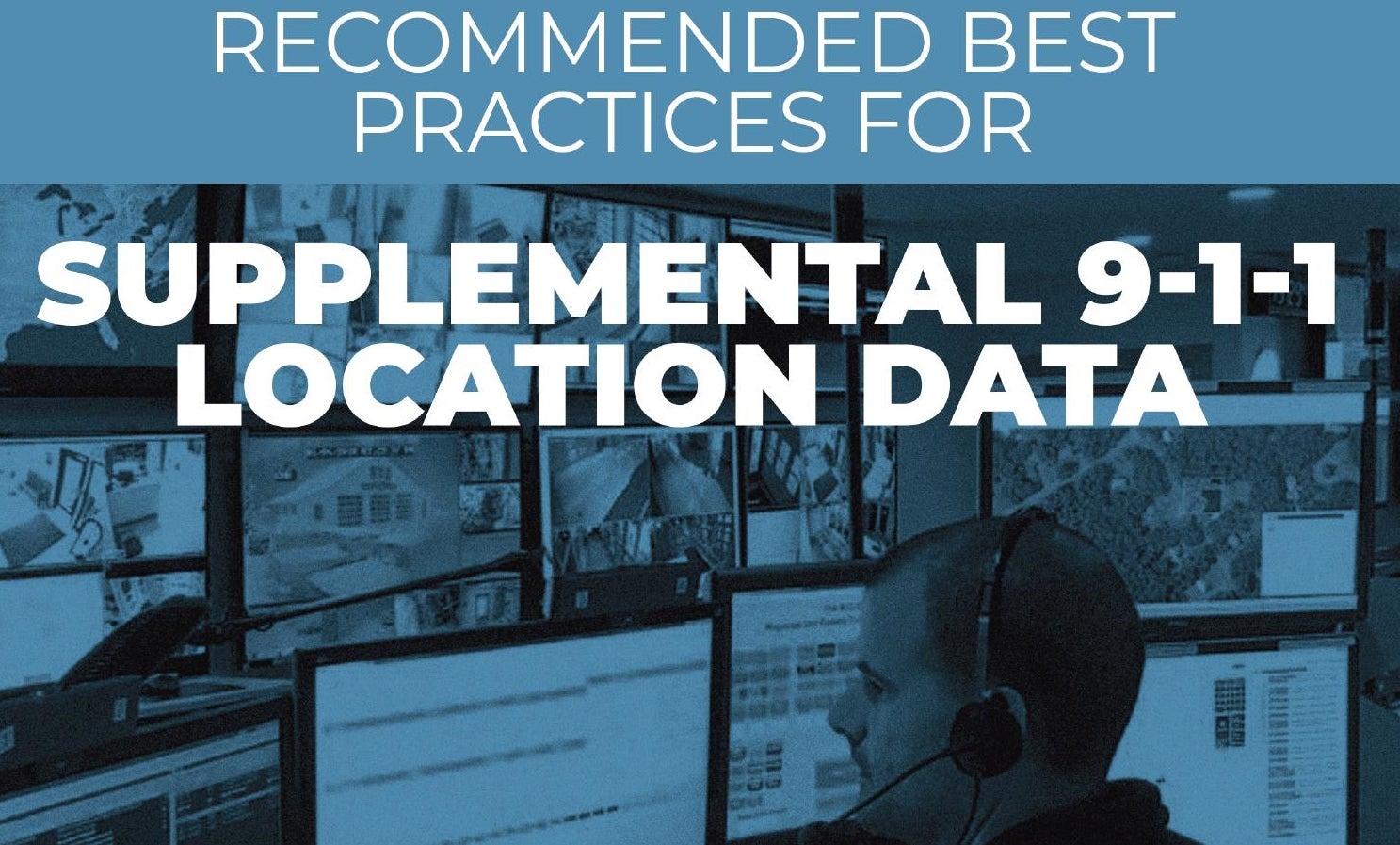 NENA Best Practices Supplemental 911 Location Data
